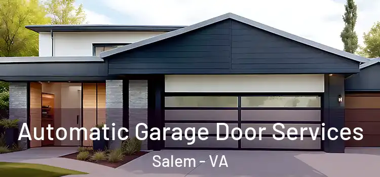  Automatic Garage Door Services Salem - VA