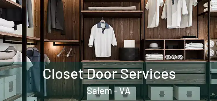 Closet Door Services Salem - VA