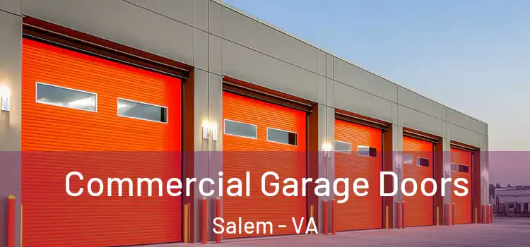  Commercial Garage Doors Salem - VA