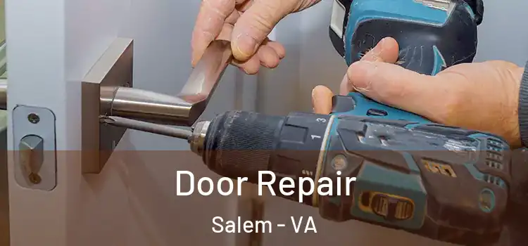  Door Repair Salem - VA