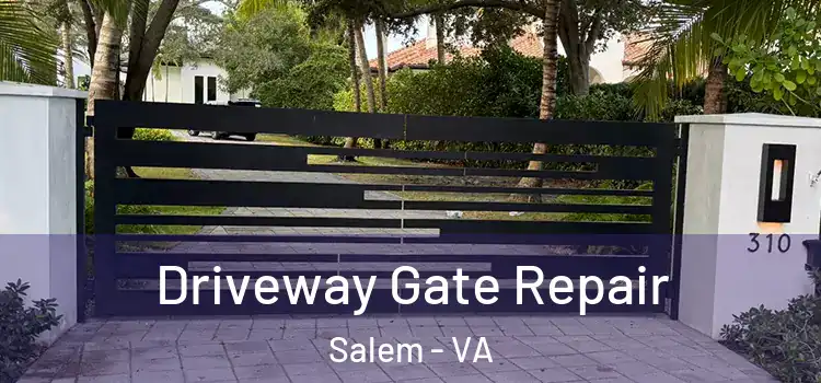 Driveway Gate Repair Salem - VA