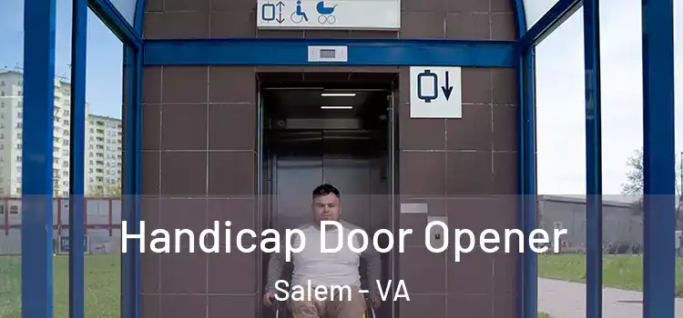 Handicap Door Opener Salem - VA
