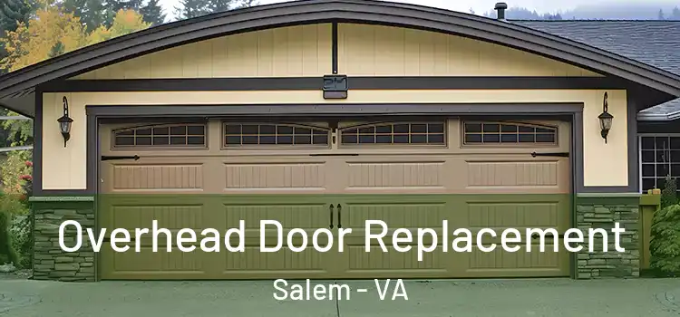  Overhead Door Replacement Salem - VA