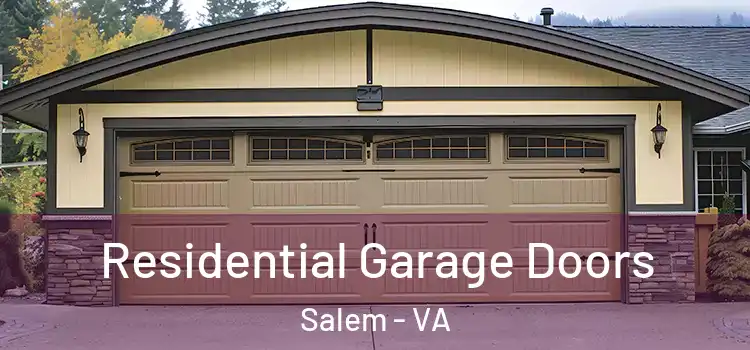  Residential Garage Doors Salem - VA