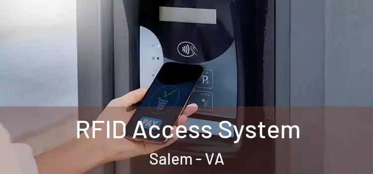  RFID Access System Salem - VA