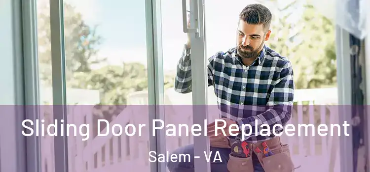 Sliding Door Panel Replacement Salem - VA