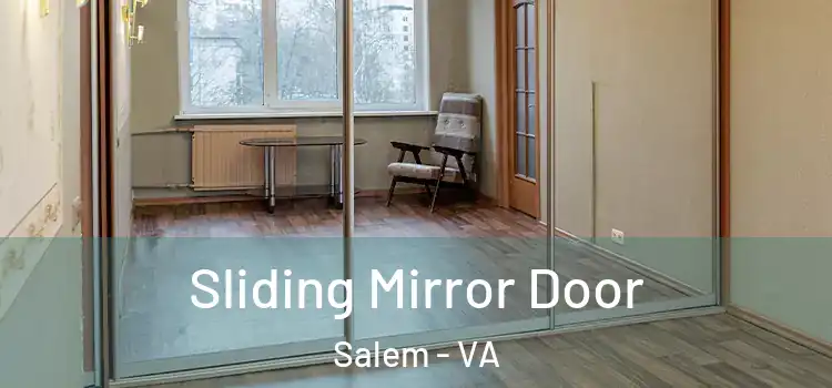  Sliding Mirror Door Salem - VA